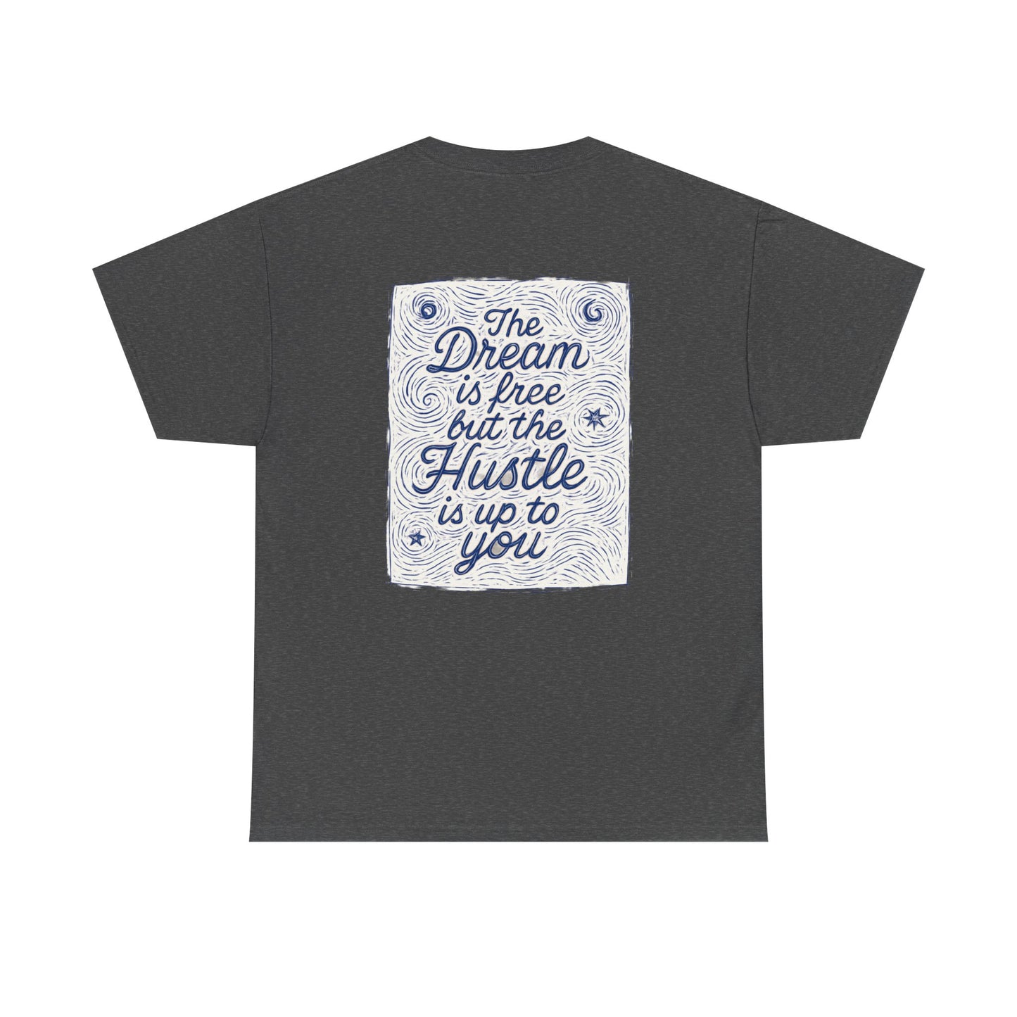 The Dream is Free Unisex Heavy Cotton Tee